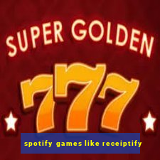 spotify games like receiptify